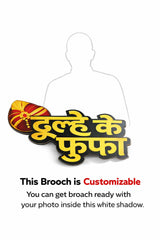Customizable Wedding Broach Set (Pack of 20) with Photo | Dulha-Dulhan Family Name Badges | Personalized Wedding Accessories for Guests & Family